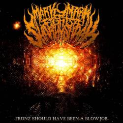 Fronz Should Have Been a Blowjob